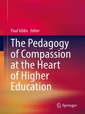 cover image of The Pedagogy of Compassion at the Heart of Higher Education